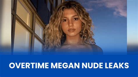 overtime megan twitter leaked nudes|Overtimemegan Nude Videos